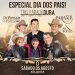 Divulgação- Especial Dia dos Pais - Atlanta Music Hall
